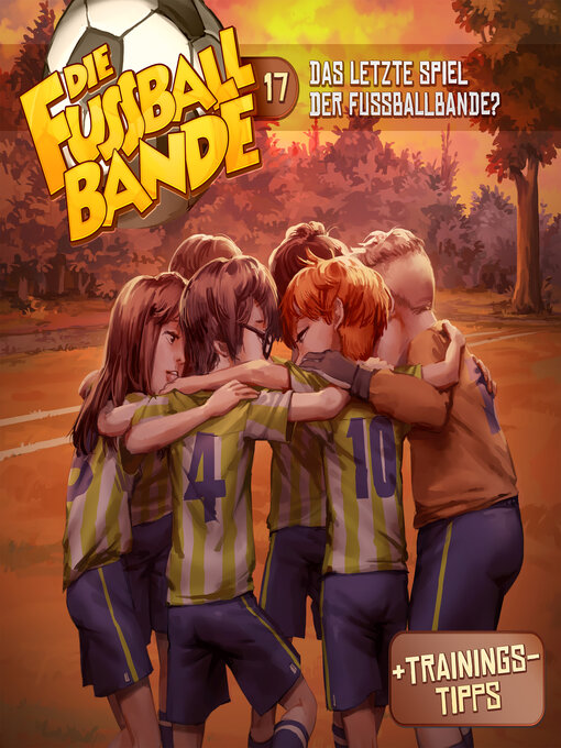 Title details for Die Fussballbande, Folge 17 by Aikaterini Maria Schlösser - Available